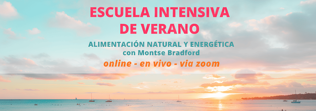 Escuela Intensiva de Verano - Alimentación Natural y Energética